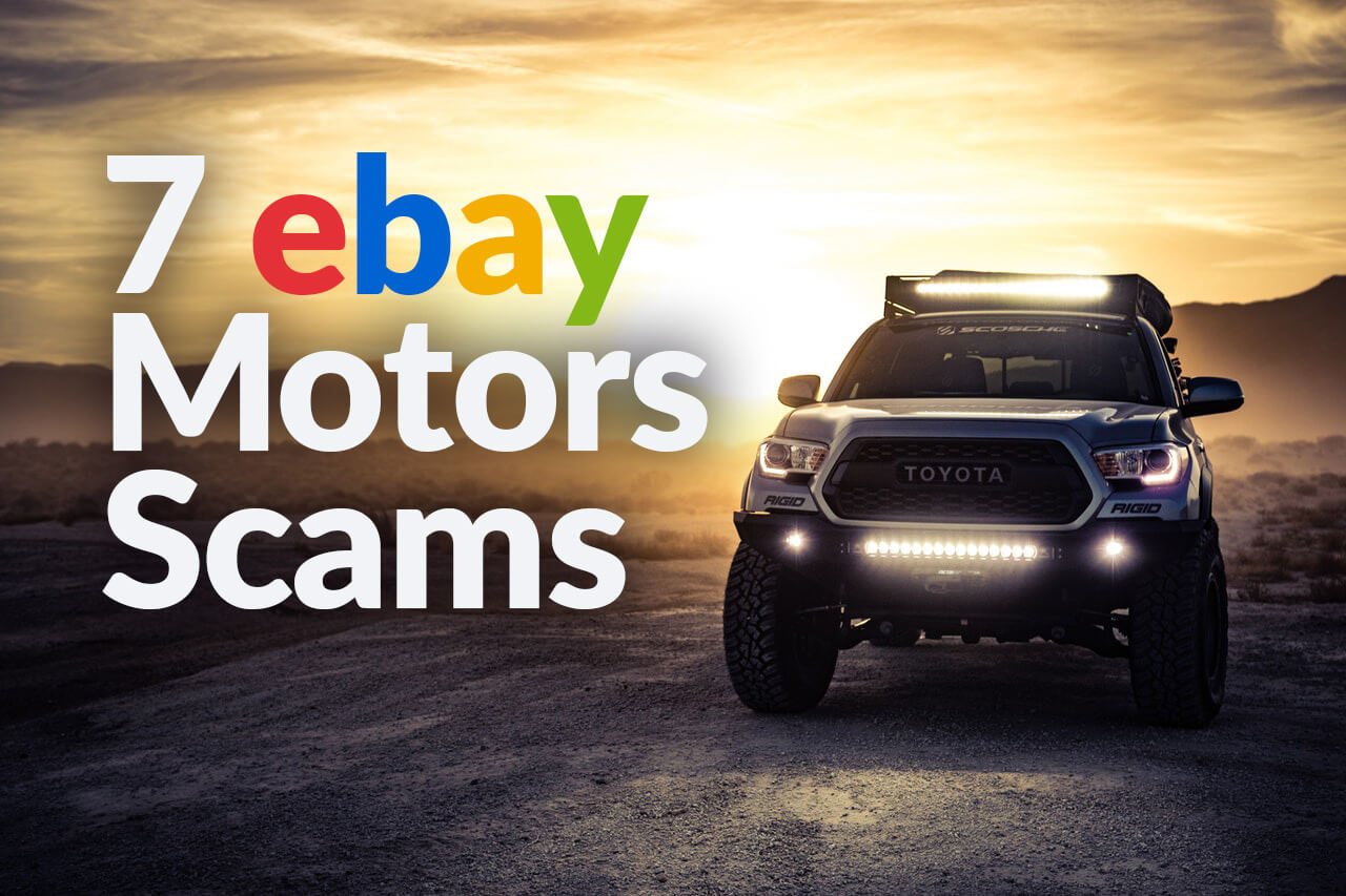 eBay Motors Scam 7 Variations (2021) Scam Detector