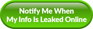 notify me when info is leaked button